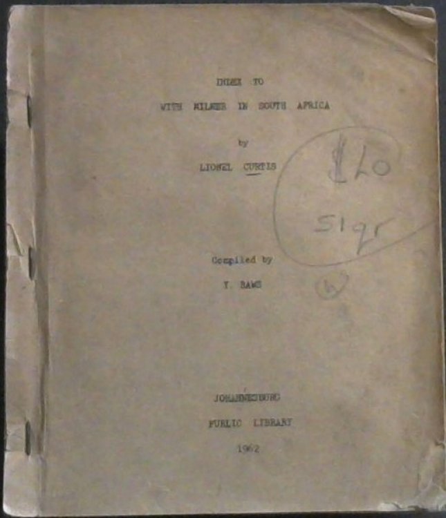 Index To: With Milner in South Africa by Lionel Curtis