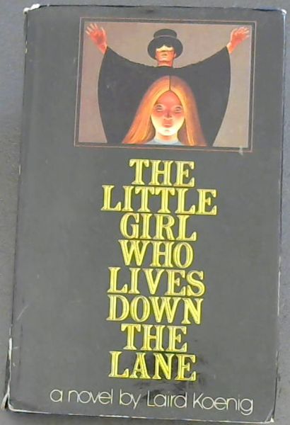 The Little Girl Who Lives Down The Lane