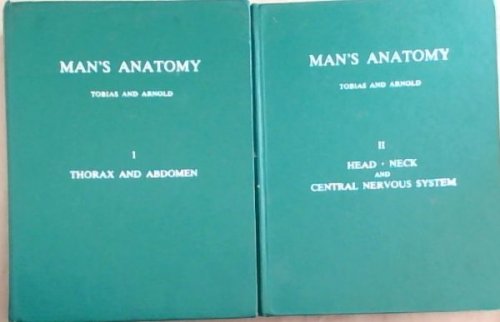 Man's Anatomy 2 Volumes : Vol. 1 , A study in Dissection/ Vol. 2. Head, Neck and Central Nervous System