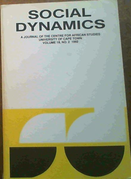 Social Dynamics : A Journal of the Centre For African Studies University of Cape Town, Vol.18 No.2 December 1992