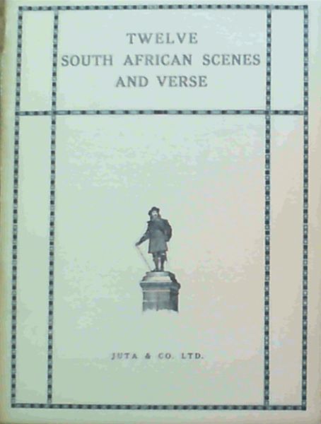 Twelve South African Scenes & Verse