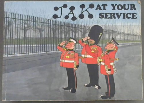 JAK AT YOUR SERVICE (A Selection of Cartoons by Jak from the London Evening Standard Book Number Three)