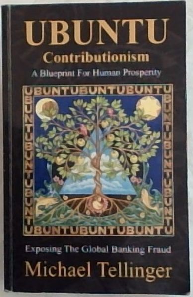 Ubuntu Contributionism: A Blueprint For Human Prosperity