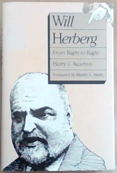 Will Herberg: From Right to Right (Studies in Religion)