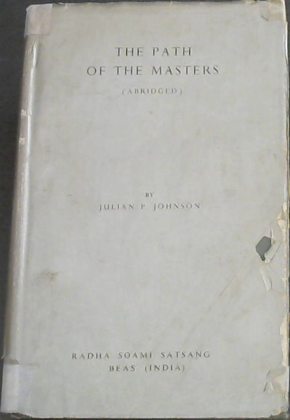 Image for The Path of the Masters (Abridged) :the Yoga of the audible life stream The Path of the Masters (Abridged) :the Yoga of the audible life stream