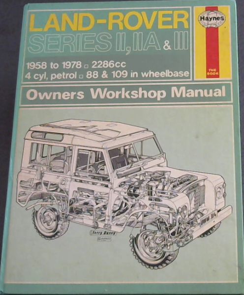 Land Rover owners workshop manual 1958 to 1978. 2286 cc. 4cyl. petrol. 88 & 109 in Wheelbase