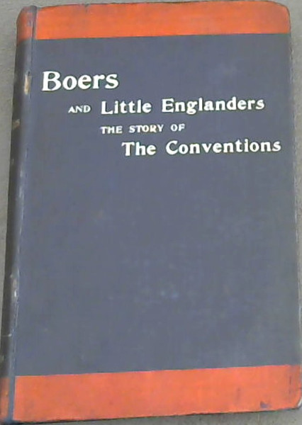 Image for Boers and Little Englanders: The story of the Conventions Boers and Little Englanders: The story of the Conventions