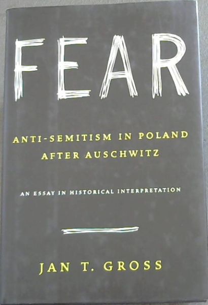 Fear: Anti-Semitism in Poland After Auschwitz