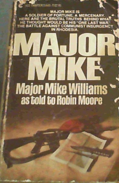 Major Mike: Major Mike Williams As Told to Robin Moore