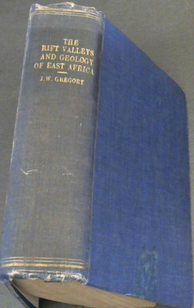 Image for The Rift Valleys and Geology of East Africa The Rift Valleys and Geology of East Africa