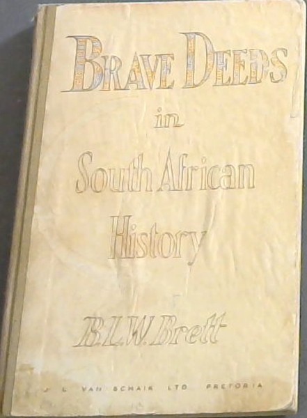 Brave Deeds in South African History