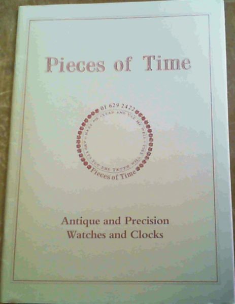 Pieces of Time : Antique and Precision,Watches and Clocks : Autumn 1988, Catalogue Number 9