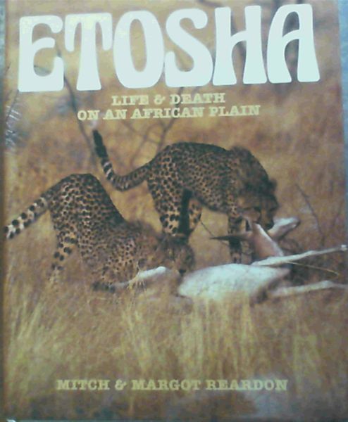 Etosha : Life and Death on an African Plain