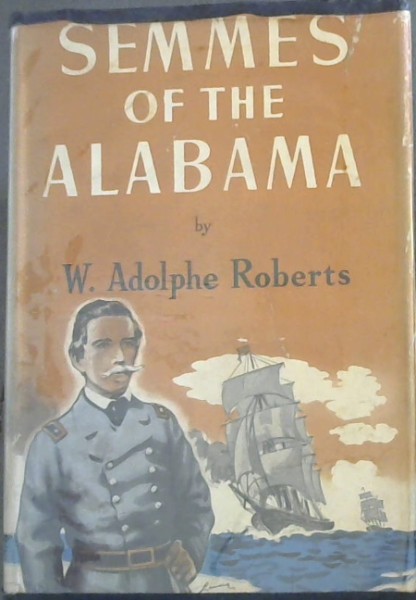 Image for SEMMES OF THE Alabama SEMMES OF THE Alabama