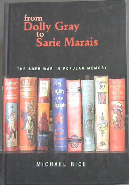 From Dolly Gray to Sarie Marais: The Boer War in Popular Memory