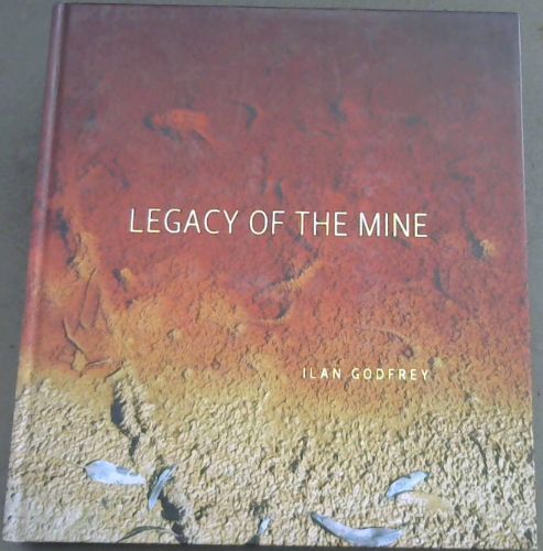 Legacy of the Mine