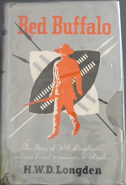 RED BUFFALO - The story of Will Logden, Pioneer, Friend and Emissary of Rhodes