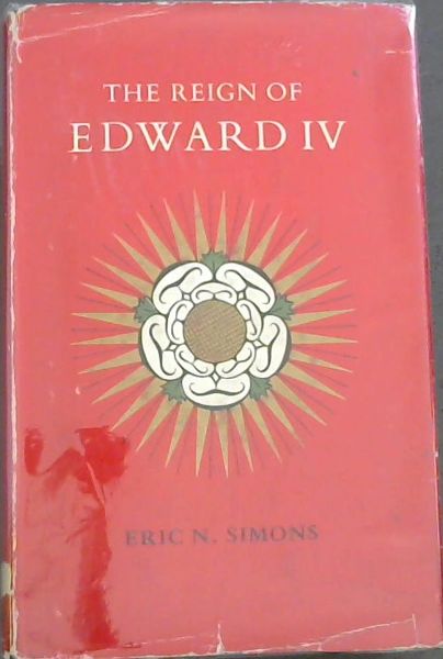 THE REIGN OF EDWARD IV