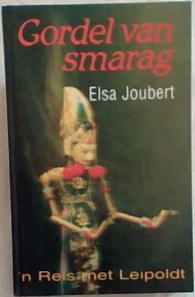 Image for Gordel van smarag: 'n reis met Leipoldt Gordel van smarag: 'n reis met Leipoldt