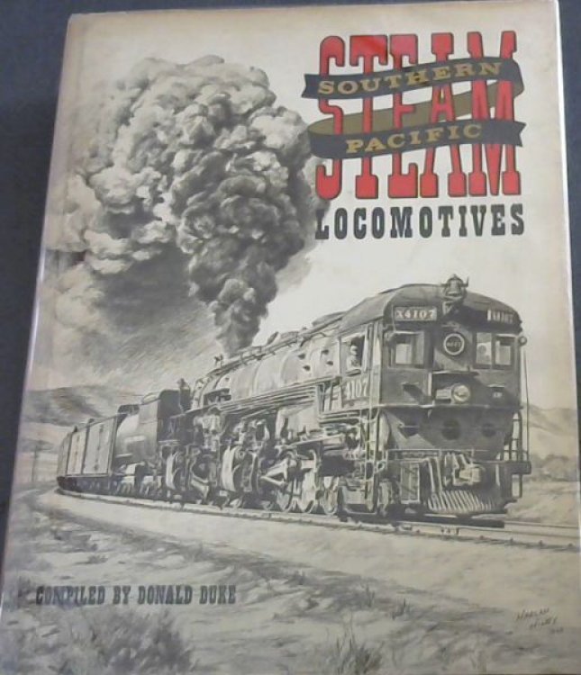 Southern Pacific Steam Locomotives - A Pictorial Anthology Of Western Railroading (Southern Pacific Steam Locomotives)