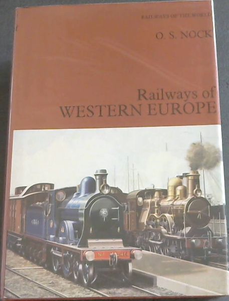 Railways of Western Europe (His Railways of the world ; 4)