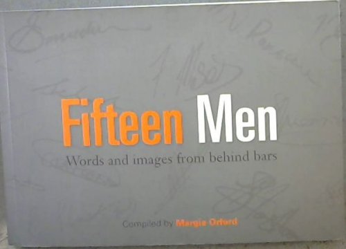 Fifteen Men: Words and Images from behind bars