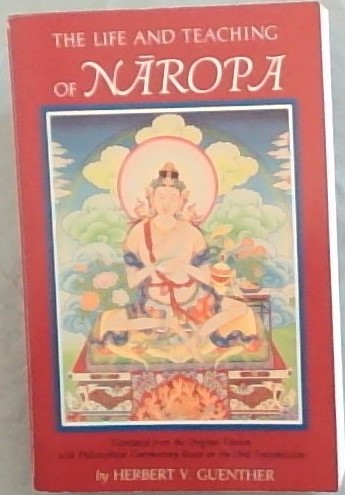 THE LIFE AND TEACHING OF NAROPA
