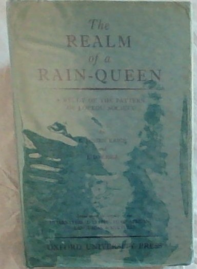 The Realm of a Rain-Queen. A Study of the Pattern of Lovedu Society