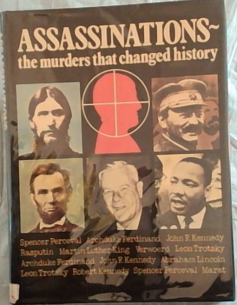 Assassinations - the murders that changed history