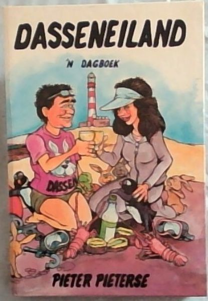 Dasseneiland : Dagboek vir duikers, snoekvangers, seekosmakers en ander strandlopers