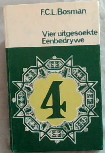 Image for Vier Uitgesoekte Eenbedrywe (Afrikaans Edition) Vier Uitgesoekte Eenbedrywe (Afrikaans Edition)