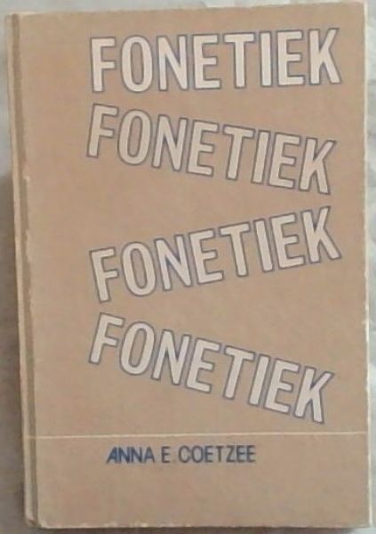 Image for Fonetiek - Reeksredakteur: Prof. Louis Eksteen Fonetiek - Reeksredakteur: Prof. Louis Eksteen