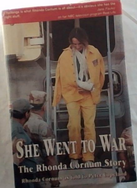 SHE WENT TO WAR: The Rhonda Cornum Story