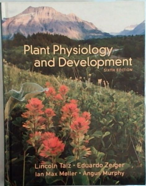 Image for Plant Physiology and Development - Sixth Edition Plant Physiology and Development - Sixth Edition