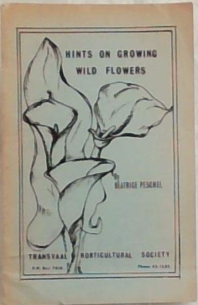 HINTS ON GROWING WILD FLOWERS