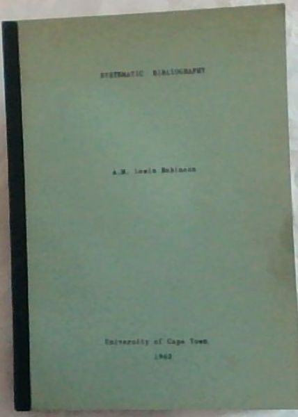 Image for SYSTEMATIC BIBLIOGRAPHY: A Practical guide to the Work of compilation SYSTEMATIC BIBLIOGRAPHY: A Practical guide to the Work of compilation