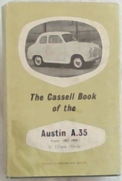 The Cassell Book of the AUSTIN A35 (1957-1959) - Cassell Motoring Series