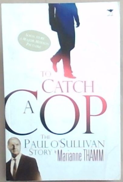 To Catch a Cop: The Paul O'Sullivan Story