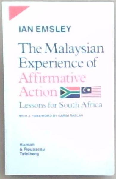 The Malaysian Experience of affirmative Action: Lessons for South Africa