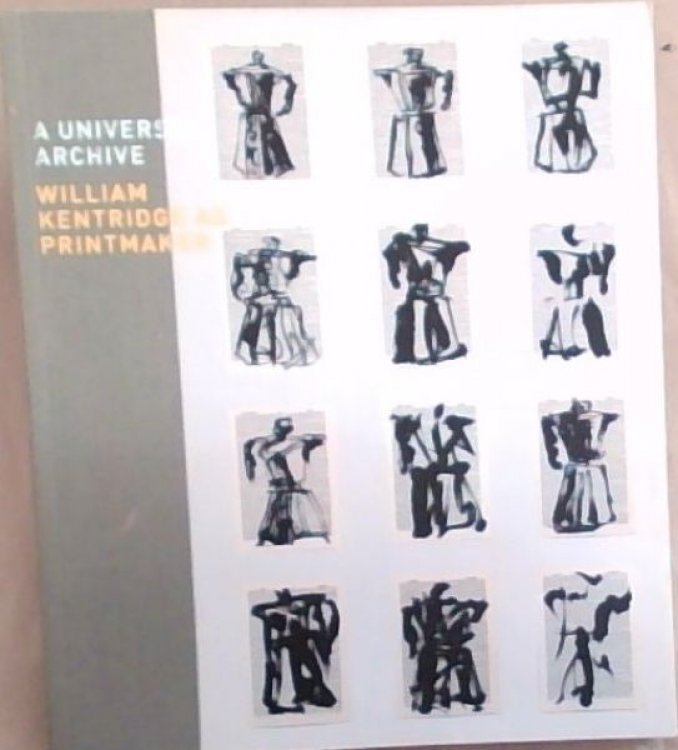 Image for A Universal Archive: William Kentridge as Printmaker A Universal Archive: William Kentridge as Printmaker