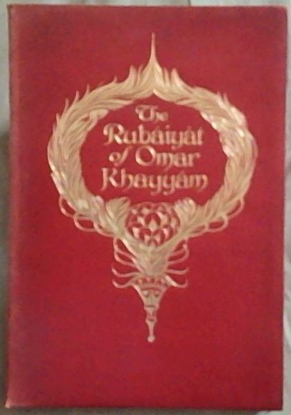 The Rubaiyat of Omar Khayyam