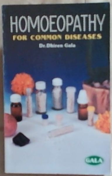 Gala's Homeopathy: For Common Diseases