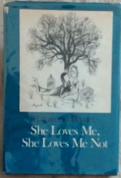 She Loves Me, She Loves Me Not