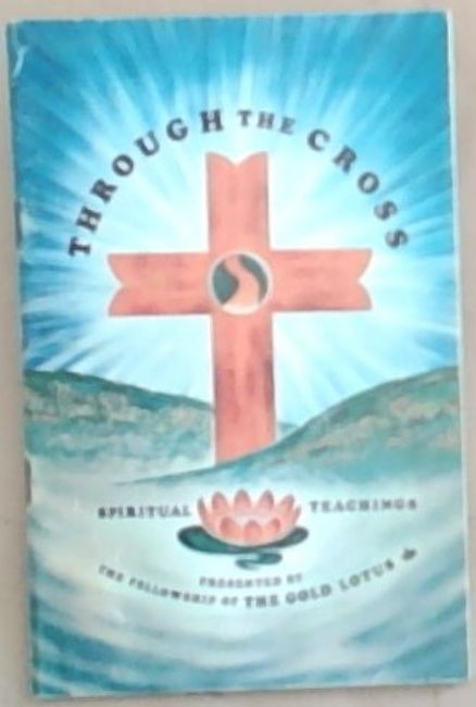 Through The Cross:spiritual teachings