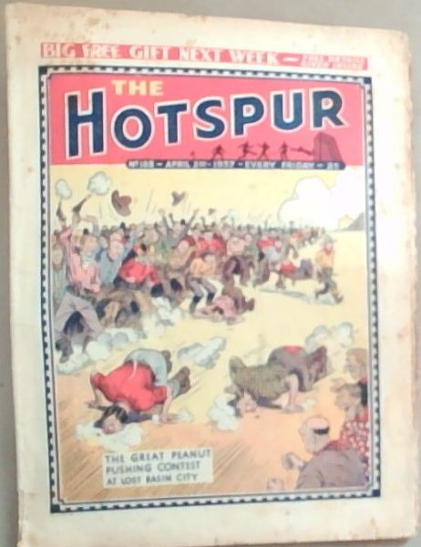 The Hotspur: The Great Peanut Pushing Contest At Lost Basin City (No. 188 - April 3rd 1937 -Every Friday -2D)