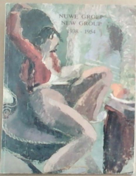 Nuwe Groep, New Group 1938-1954