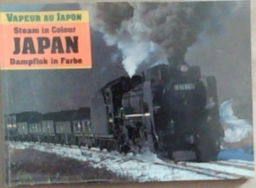 Image for Vapeur Au Japon - Steam in Colour Japan Dampflok in Farbe Vapeur Au Japon - Steam in Colour Japan Dampflok in Farbe