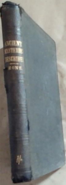 Ancient Mysteries Described: Especially the English Miracle Plays, Founded on Apocryphal New Testament Story, Extant Among the Unpublished Manuscripts in the British Museum : Including Notices of Ecclesiastical Shows