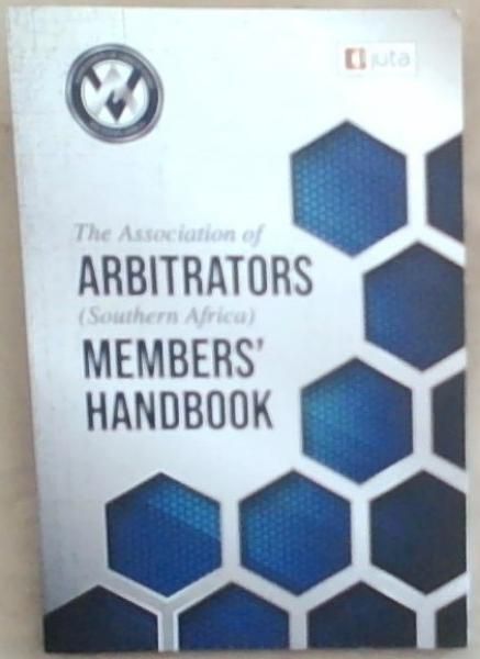The Association Of Arbitrators (South Africa) Members' Handbook
