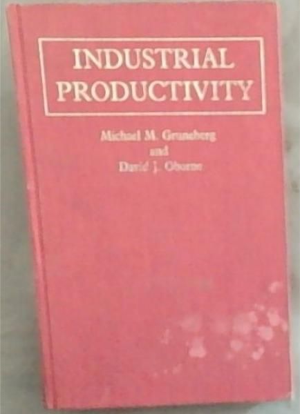 Industrial Productivity: A Psychological Perspective